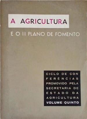 AGRICULTURA (A) E O PLANO DE FOMENTO, VOLUME V.: Good Soft Cover ...