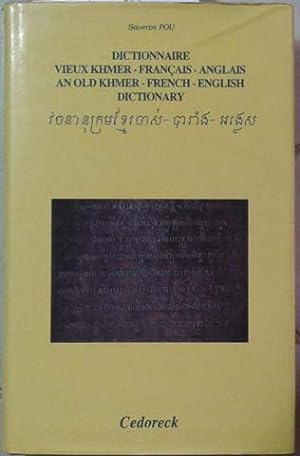 Image du vendeur pour Dictionnaire Vieux Khmer-Frncais-Anglais, An Old Khmer-French-English Dictionary mis en vente par SEATE BOOKS