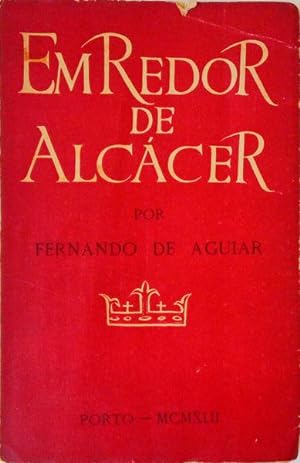 EM REDOR DE ALCÁCER.