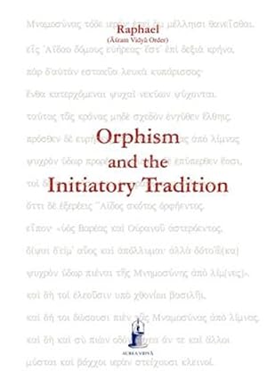 Imagen del vendedor de Orphism and the Initiatory Tradition a la venta por GreatBookPrices