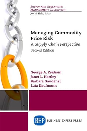 Seller image for Managing Commodity Price Risk : A Supply Chain Perspective for sale by GreatBookPricesUK