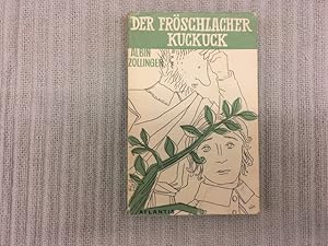 Seller image for Der Frschlacher Kuckuck. Leben und Taten einer Stadt in zwanzig Abenteuern for sale by Genossenschaft Poete-Nscht