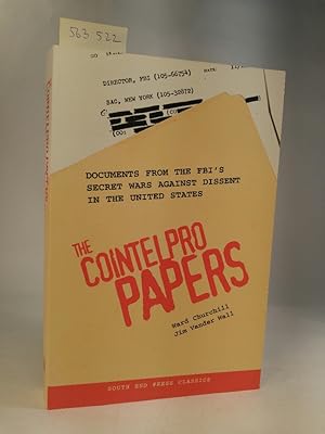 The Cointelpro Papers. [Neubuch] Documents from the FBI's Secret Wars Against Dissent in the Unit...