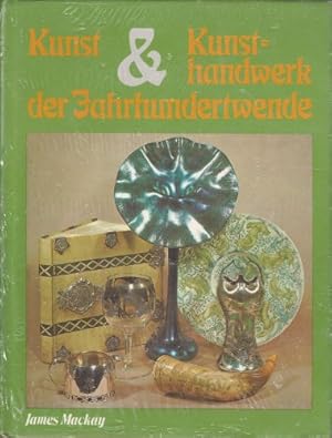 Bild des Verkufers fr Kunst und Kunsthandwerk der Jahrhundertwende. zum Verkauf von Gabis Bcherlager