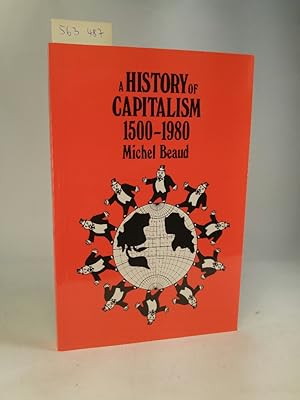 History of Capitalism. 1500-1980. [Neubuch]