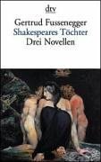 Bild des Verkufers fr Shakespeares Tchter: Drei Novellen (dtv Fortsetzungsnummer 10, Band 12695) zum Verkauf von Gabis Bcherlager