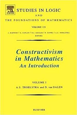 Image du vendeur pour Constructivism in Mathematics mis en vente par GreatBookPrices