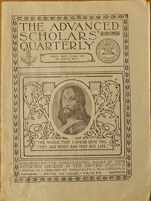 Bild des Verkufers fr The Advanced Scholars' Quarterly - April, May, June 1907 - Vol. XXVIII No. 2 zum Verkauf von Faith In Print