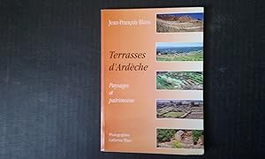Terrasses d'Ardèche. Paysages et patrimoine