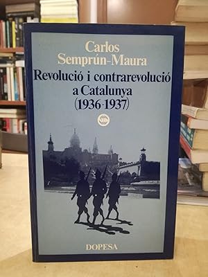 Imagen del vendedor de REVOLUCI I CONTRAREVOLUCI A CATALUNYA (1936-1937). a la venta por LLIBRERIA KEPOS-CANUDA