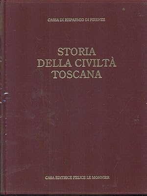 Bild des Verkufers fr Storia della Civilta' Toscana Vol. IV - L'Eta' dei Lumi. zum Verkauf von Librodifaccia