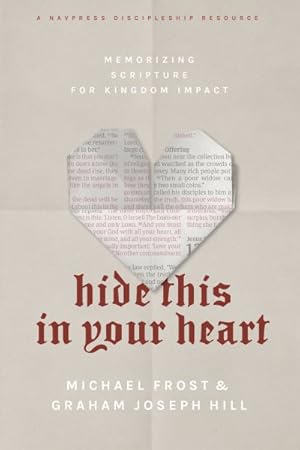 Image du vendeur pour Hide This in Your Heart : Memorizing Scripture for Kingdom Impact mis en vente par GreatBookPricesUK