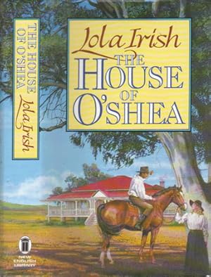 Immagine del venditore per THE HOUSE OF O'SHEA venduto da Black Stump Books And Collectables