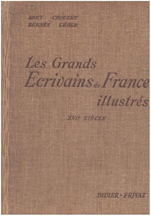 Image du vendeur pour Les grands crivains de france illustrs / XVI sicle mis en vente par librairie philippe arnaiz