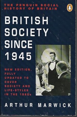 Immagine del venditore per British Society Since 1945: New Edition (Social Hist of Britain) venduto da Bookfeathers, LLC