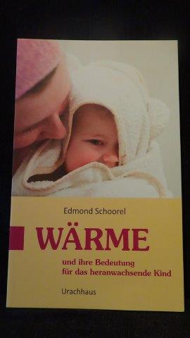 Seller image for Wrme und ihre Bedeutung fr das heranwachsende Kind. for sale by GAMANDER ANTIQUARIAT