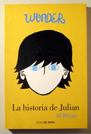Seller image for WONDER. LA HISTORIA DE JULIAN - Barcelona 2014 - 1 edicin for sale by Llibres del Mirall