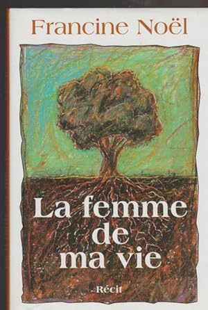 Seller image for La Femme De Ma Vie for sale by Livres Norrois