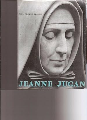 Bild des Verkufers fr Jeanne Jugan zum Verkauf von LE GRAND CHENE