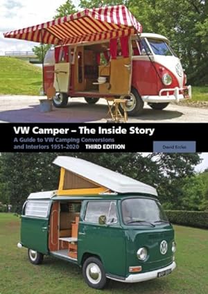 Seller image for Vw Camper - the Inside Story : A Guide to Vw Camping Conversions and Interiors 1951-2020 for sale by GreatBookPrices