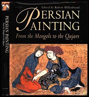 Seller image for Persian Painting: From the Mongols to the Qajars. Studies in honour of Basil W. Robinson. for sale by Sapience Bookstore