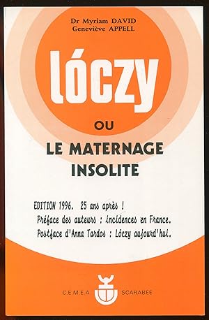 Image du vendeur pour Loczy ou le maternage insolite mis en vente par LibrairieLaLettre2