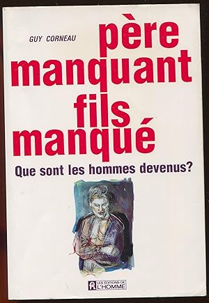 Seller image for Pre manquant fils manqu - Que sont les hommes devenus ? for sale by LibrairieLaLettre2