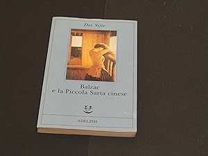 Sijie Dai. Balzac e la Piccola Sarta cinese. Adelphi. 2001 - I