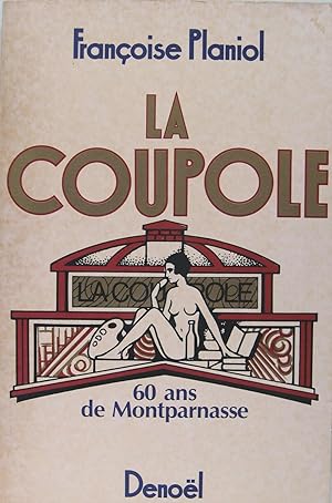Imagen del vendedor de La Coupole 60 ans de Montparnasse. a la venta por Philippe Lucas Livres Anciens