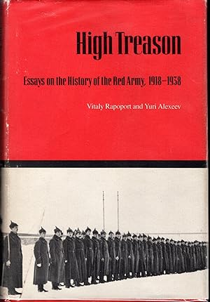 Imagen del vendedor de High Treason: Essays on the History of the Red Army, 1918-1938 a la venta por Dorley House Books, Inc.