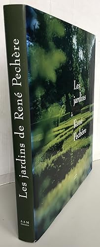 LES JARDINS DE RENE PECHERE