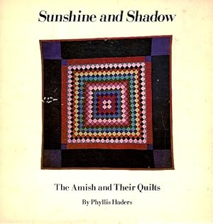 Bild des Verkufers fr Sunshine and Shadow: The Amish and Their Quilts zum Verkauf von LEFT COAST BOOKS