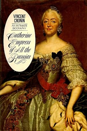 Image du vendeur pour Catherine, Empress of all the Russias mis en vente par LEFT COAST BOOKS