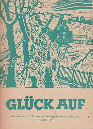 Bild des Verkufers fr Glck auf. Mitteilungen fr die Freunde der erzgebirgischen Volkskunst. HIER: 3./4. Heft 1958 zum Verkauf von Antiquariat Kastanienhof