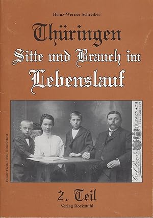 Seller image for Thringen - Sitte und Brauch im Lebenslauf, Teil 2 for sale by Antiquariat Kastanienhof