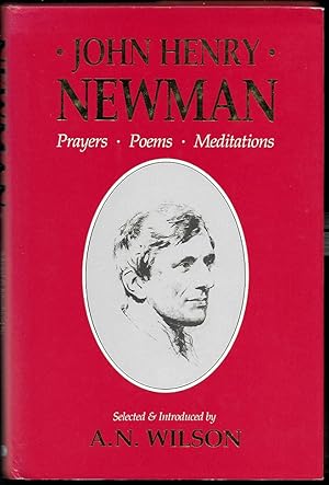 Image du vendeur pour John Henry Newman: Prayers. Poems. Meditations mis en vente par Trafford Books PBFA
