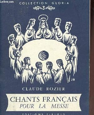 Bild des Verkufers fr Chants franais pour la messe - Collection Gloria n3. zum Verkauf von Le-Livre