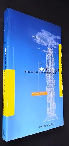 Seller image for The Skyscraper Bioclimatically Considered, a Design Primer for sale by Your Book Soon