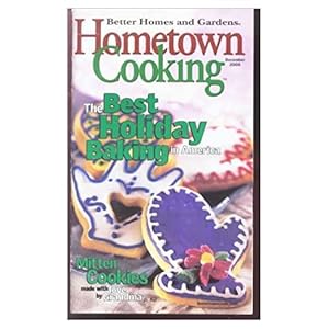 Image du vendeur pour Hometown Cooking The Best Holiday Baking in America December 2000 (Better Homes and Gardens) (Cookbook Paperback) mis en vente par InventoryMasters