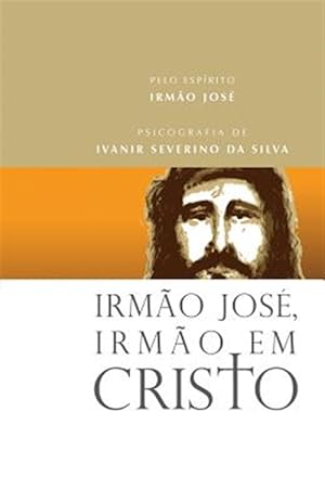 Seller image for Irmo Jos, Irmo em Cristo -Language: portuguese for sale by GreatBookPrices