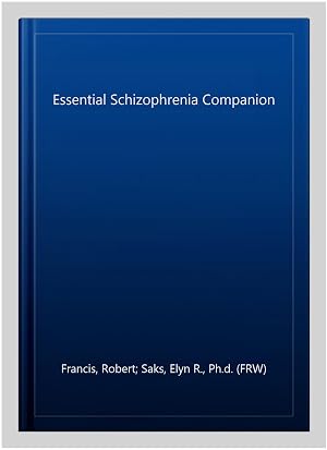 Immagine del venditore per Essential Schizophrenia Companion venduto da GreatBookPrices