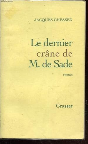 Bild des Verkufers fr Le dernier crne de M. de Sade zum Verkauf von Le-Livre