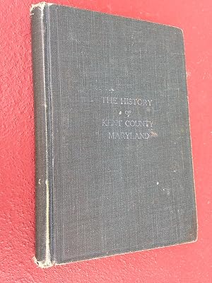 History of Kent County Maryland 1630-1916