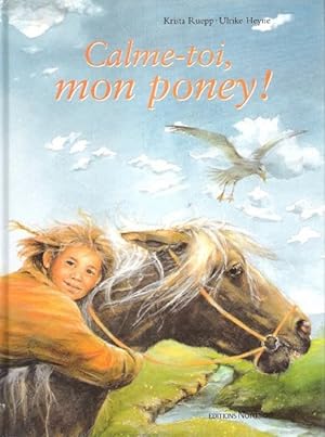 Seller image for Calme-toi , Mon Poney ! for sale by Au vert paradis du livre