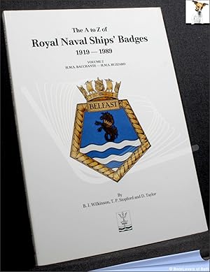 Imagen del vendedor de The A-to-Z of Royal Naval Ships' Badges 1919-89: Volume 1: H.M.S. Abdiel - H.M.S. Avon Vale & Volume 2: H.M.S. Baccakante - H.M.S. Buzzard a la venta por BookLovers of Bath