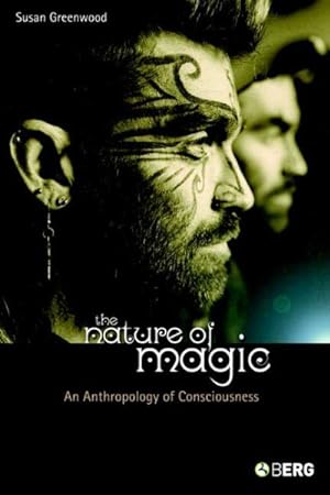Bild des Verkufers fr Nature Of Magic : An Anthropology Of Consciousness zum Verkauf von GreatBookPricesUK
