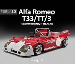 Bild des Verkufers fr Alfa Romeo T33/Tt/3 : The Remarkable Story of 115.72.002 zum Verkauf von GreatBookPrices