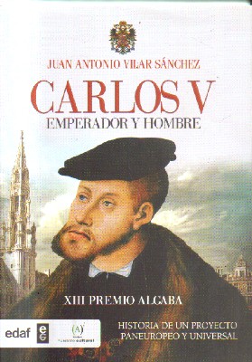 Imagen del vendedor de CARLOS V. EMPERADOR Y HOMBRE. XIII PREMIO ALGABA. a la venta por Librera Raimundo