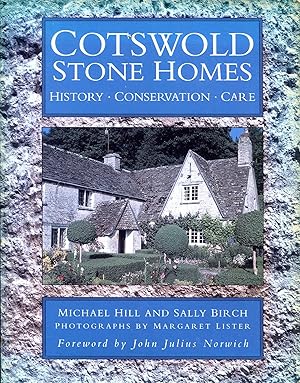 Seller image for Cotswold Stone Homes: History, Conservation, Care for sale by Pendleburys - the bookshop in the hills