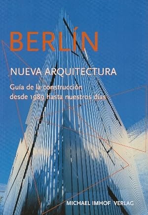 Imagen del vendedor de BERLIN - NUEVA ARQUITECTURA, GUIA DE LA CONSTRUCCION DESDE 1989 HASTA NUESTROS DIAS. a la venta por Librera Raimundo